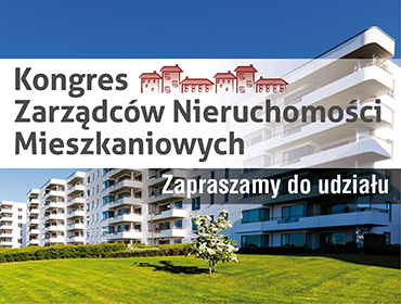 Kongres Zarządców Nieruchomości Mieszkaniowych w Warszawie